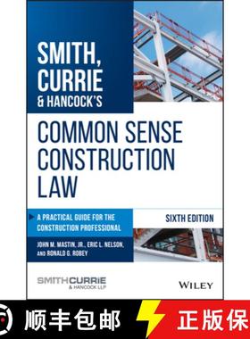 【3-4周达】Smith, Currie & Hancock'S Common Sense Construction Law: A Practical Guide For The Constru... [9781119540175]