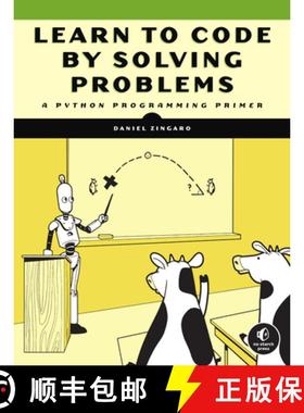 【3-4周达】Learn to Code by Solving Problems: A Python Programming Primer [9781718501324]