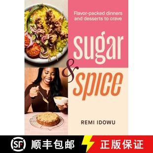 and Sugar Packed 预订 Desserts 9781623715861 Spice Crave Flavor Dinners