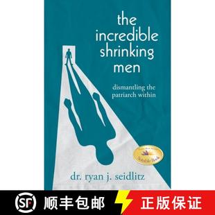 【3-4周达】The Incredible Shrinking Men: Dismantling the Patriarch Within [9798822947337]