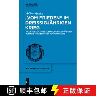 Positive Frieden Krieg Dreißigjährigen 预订 Schaffshausens Der Frieden... Und Pace 9783110580624 Nicolaus vom