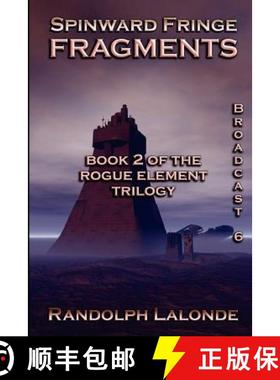 预订 Spinward Fringe Broadcast 6: Fragments [9780986594236]