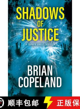【3-4周达】Shadows of Justice: A Topher Davis Thriller [9781957950655]