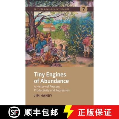 【3-4周达】Tiny Engines of Abundance: A History of Peasant Productivity and Repression [9781773635217]