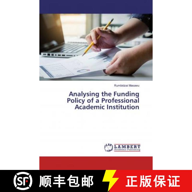 预订 Analysing the Funding Policy of a Professional Academic Institution [9786139996339]