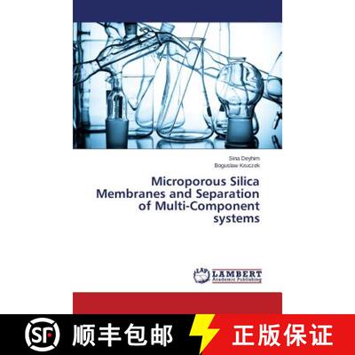 预订 Microporous Silica Membranes and Separation of Multi-Component systems [9783659781179]