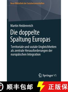 【3-4周达】Die doppelte Spaltung Europas : Territoriale und soziale Ungleichheiten als zentrale Herau... [9783658353940]