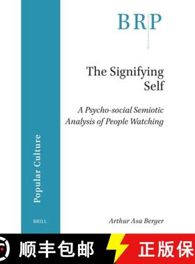 预订 The Signifying Self: A Psycho-Social Semiotic Analysis of People Watching [9789004712799]