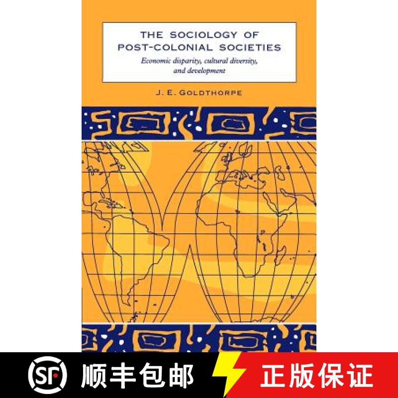 【3-4周达】The Sociology of Post-Colonial Societies: Economic Disparity, Cultural Diversity and Devel... [9780521578004]