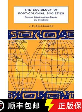 【3-4周达】The Sociology of Post-Colonial Societies: Economic Disparity, Cultural Diversity and Devel... [9780521578004]