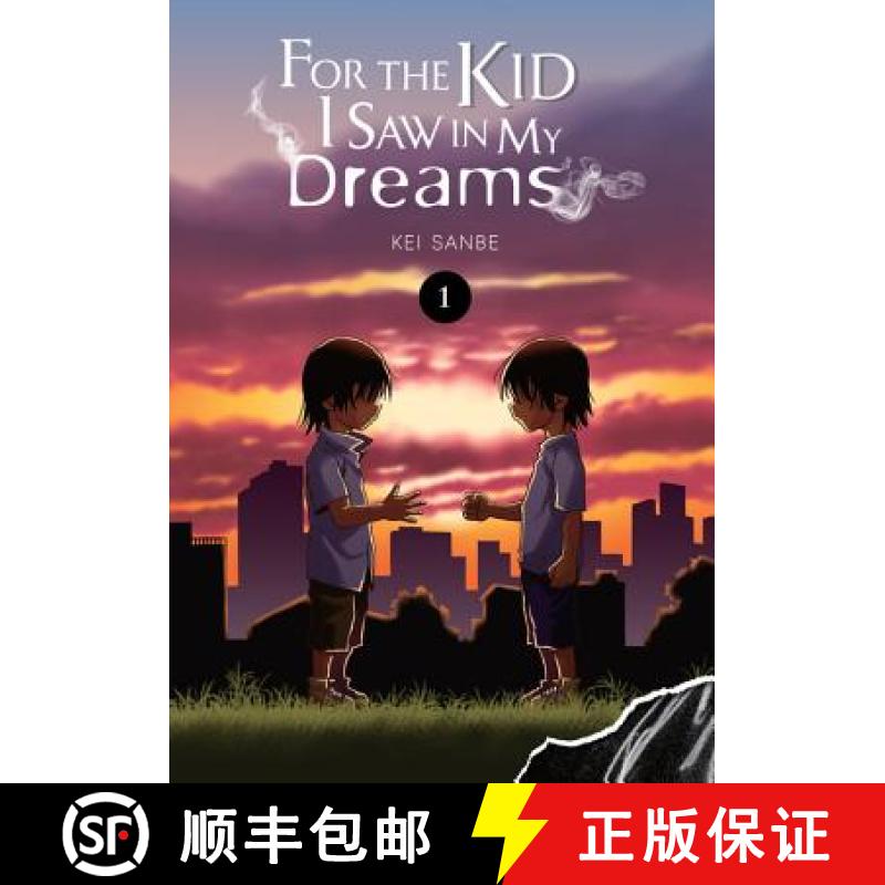 【3-4周达】For the Kid I Saw in My Dreams, Vol. 1 [9781975328863]