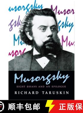 【3-4周达】Musorgsky: Eight Essays and an Epilogue [9780691016238]