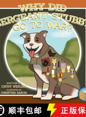 预订 Why Did Sergeant Stubby Go to War? [9780998826622]