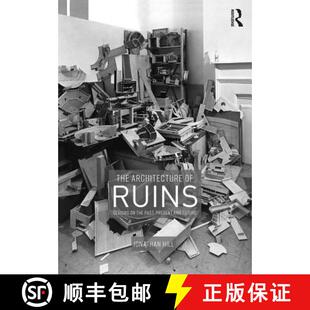 【3-4周达】The Architecture of Ruins: Designs on the Past, Present and Future [9781138367777]