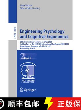 【3-4周达】Engineering Psychology and Cognitive Ergonomics: 20th International Conference, EPCE 2023,... [9783031353888]