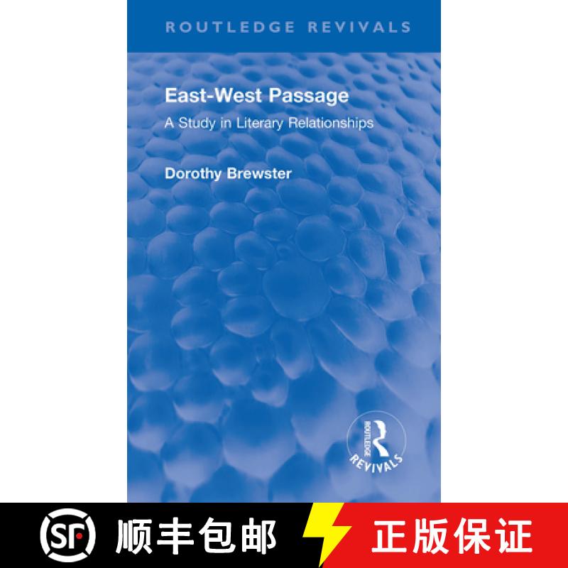 【3-4周达】East-West Passage: A Study in Literary Relationships [9780367672171]