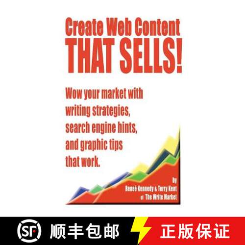 【3-4周达】Create Web Content that Sells! Wow your market with writing strategies, search engine hint... [9781581126266]