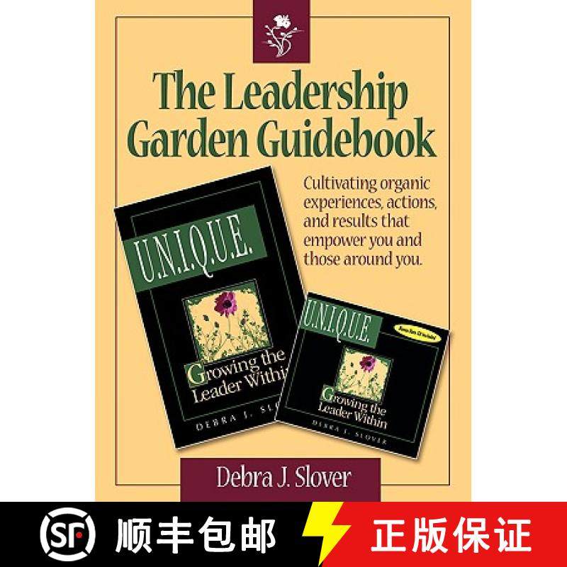 【3-4周达】The Leadership Garden Guidebook: Cultivating organic experiences, actions, and results tha... [9780978679842]