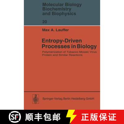【3-4周达】Entropy-Driven Processes in Biology: Polymerization of Tobacco Mosaic Virus Protein and Si... [9783642808715]