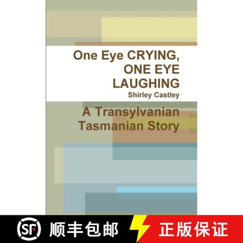 【3-4周达】One Eye CRYING, ONE EYE LAUGHING A Transylvanian Tasmanian Story [9781447781875]