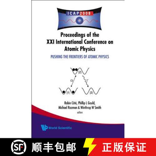 【3-4周达】精装 Pushing The Frontiers Of Atomic Physics - Proceedings Of The Xxi International Confer... [9789814271998]