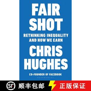 【3-4周达】Fair Shot: Rethinking Inequality and How We Earn [9781408899816]