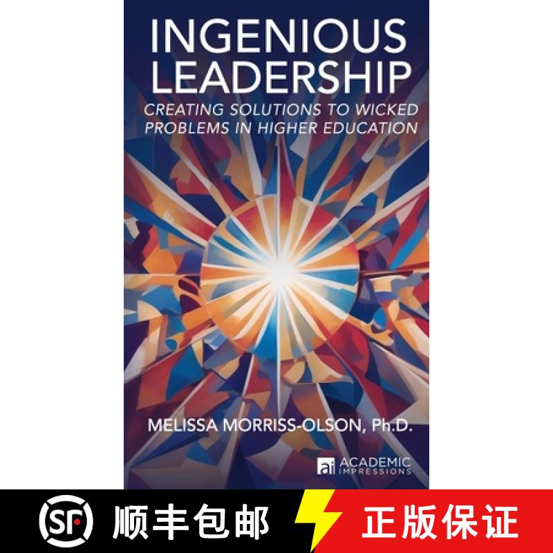 【3-4周达】Ingenious Leadership: Creating Solutions to Wicked Problems in Higher Education [9781948658263]