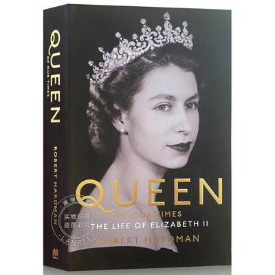 现货 时代女王 伊丽莎白二世传记 简装 Queen of Our Times: The Life of Elizabeth [9781529063424]