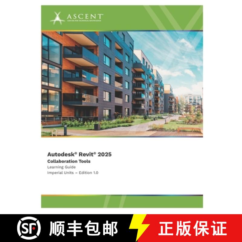【2-3周达】Autodesk Revit 2025: Collaboration Tools (Imperial Units) [9781962037679]