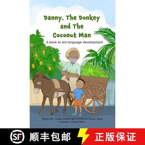 【3-4周达】Danny, The Donkey and the Coconut Man: A book to aid Language Development [9789766550240]