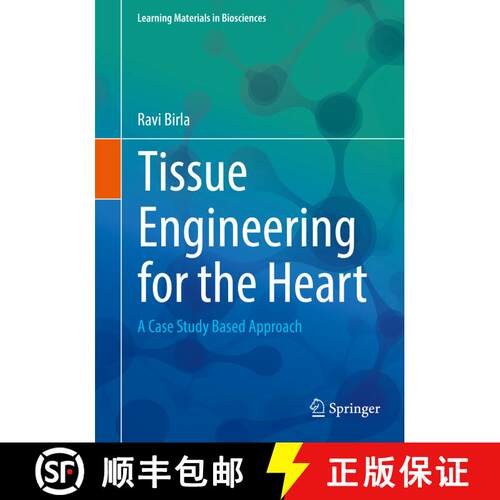 【3-4周达】Tissue Engineering for the Heart : A Case Study Based Approach [9783319415031]
