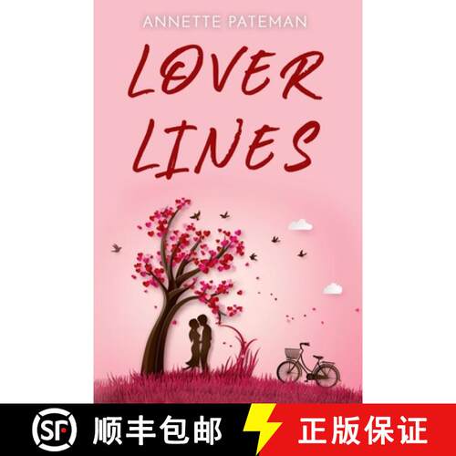 【3-4周达】Lover Lines: Poetry and flash fiction stories about love and life [9781777341633]