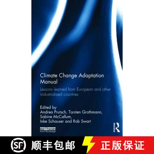 【3-4周达】精装 Climate Change Adaptation Manual : Lessons learned from European and other industrial... [9780415630405]