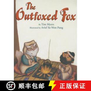 【3-4周达】The Outfoxed Fox: Based on a Japanese Kyogen [9781477816813]