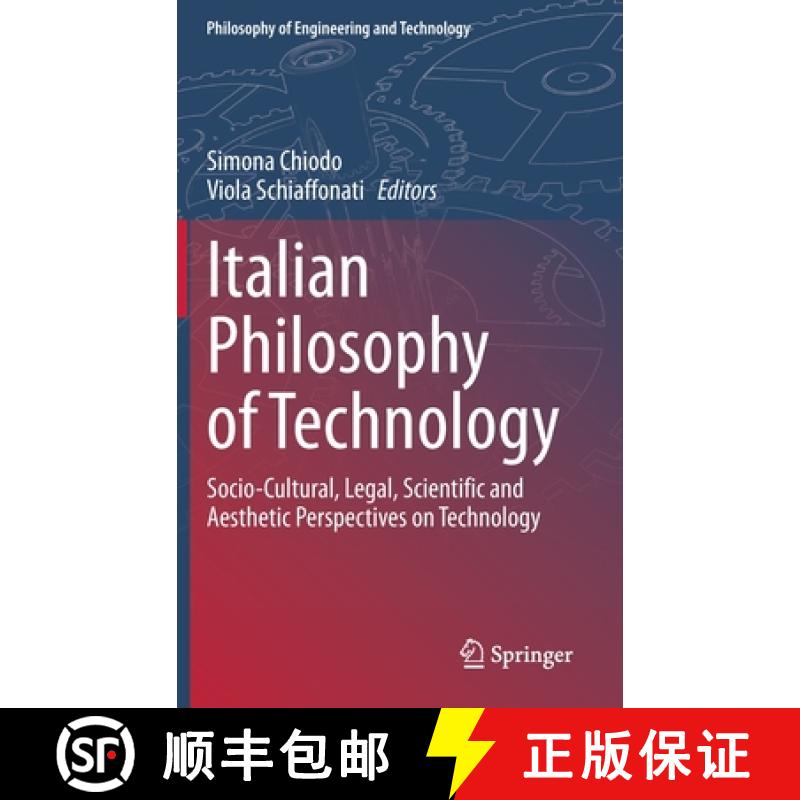 【3-4周达】Italian Philosophy of Technology : Socio-Cultural, Legal, Scientific and Aesthetic Perspec... [9783030545215]