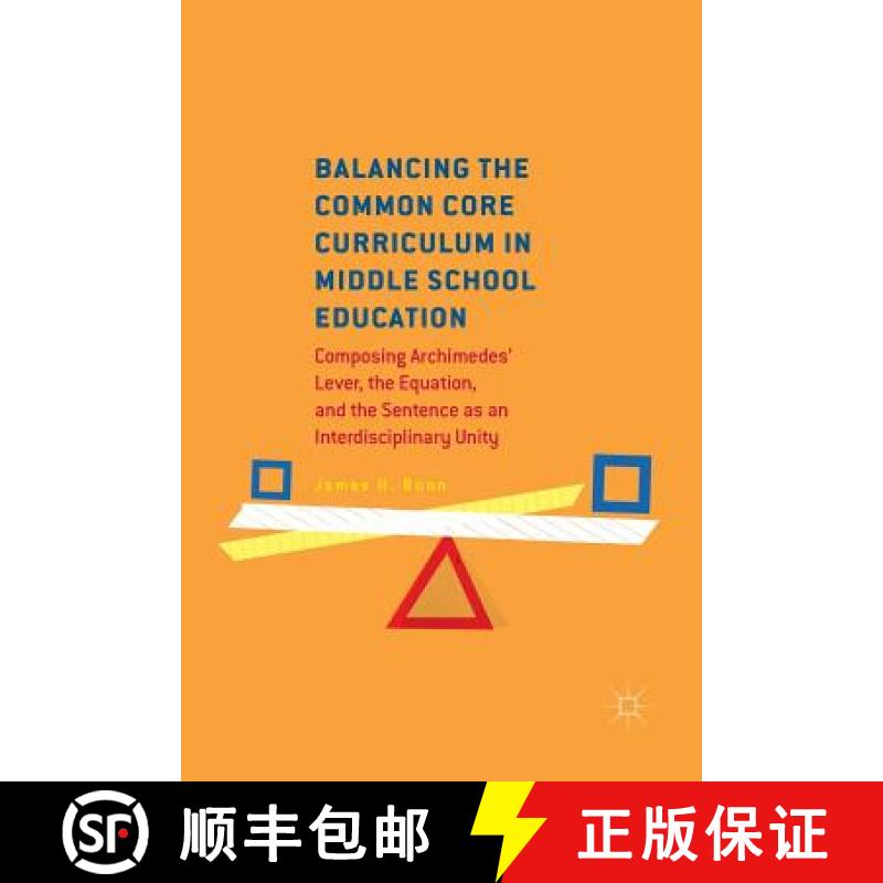 【3-4周达】Balancing the Common Core Curriculum in Middle School Education: Composing Archimedes' Lev... [9783319834429]