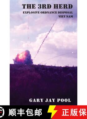 预订 The 3rd Herd: Explosive Ordnance Disposal - South Viet Nam [9781732157422]