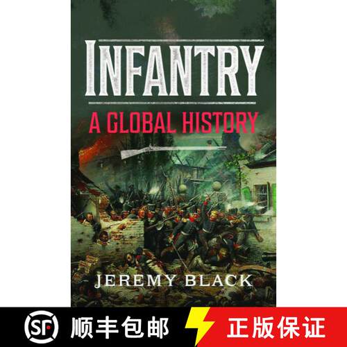 【3-4周达】精装 Infantry: A Global History [9781399050470]