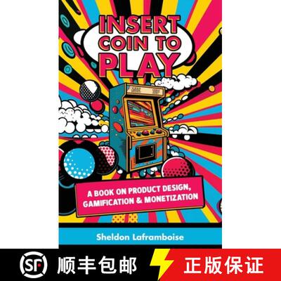 【3-4周达】Insert Coin to Play: A Book on Product Design, Gamification & Monetization [9781738710737]