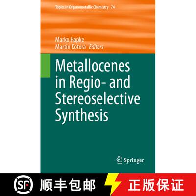 【3-4周达】精装 Metallocenes in Regio- and Stereoselective Synthesis [9783031573804]