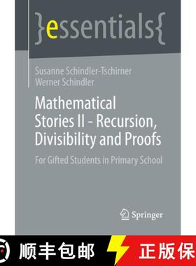 【3-4周达】Mathematical Stories II - Recursion, Divisibility and Proofs : For Gifted Students in Prim... [9783658386108]