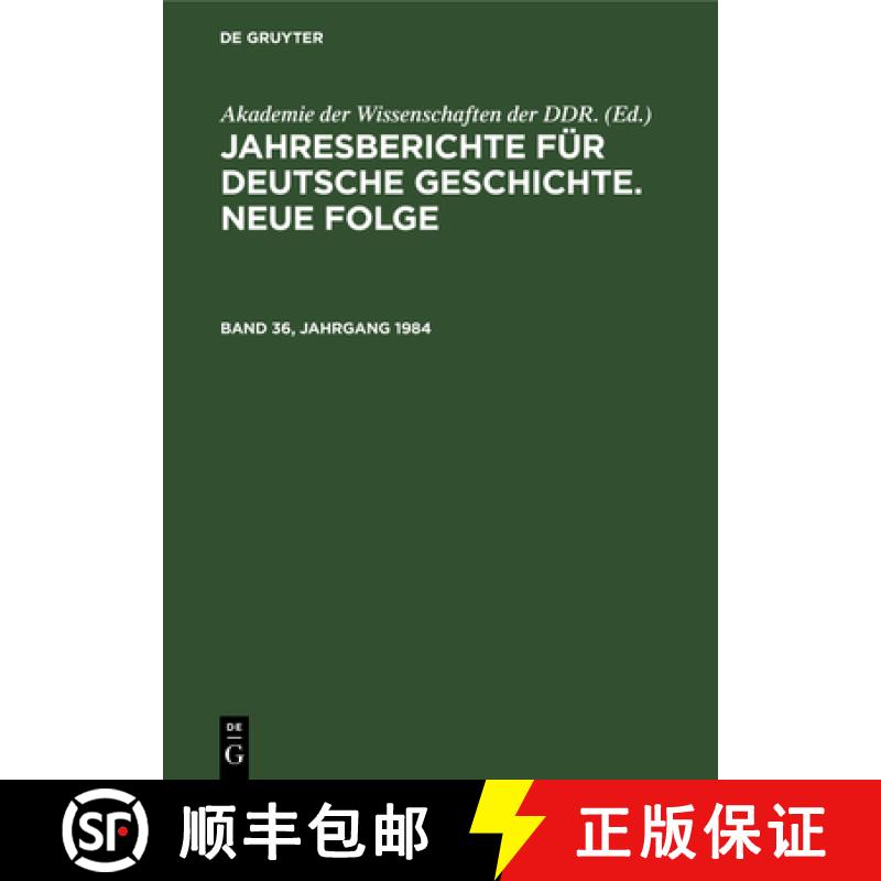 【2-3周达】Jahresberichte Für Deutsche Geschichte. Neue Folge. Band 36, Jahrgang 1984 [9783112652411]