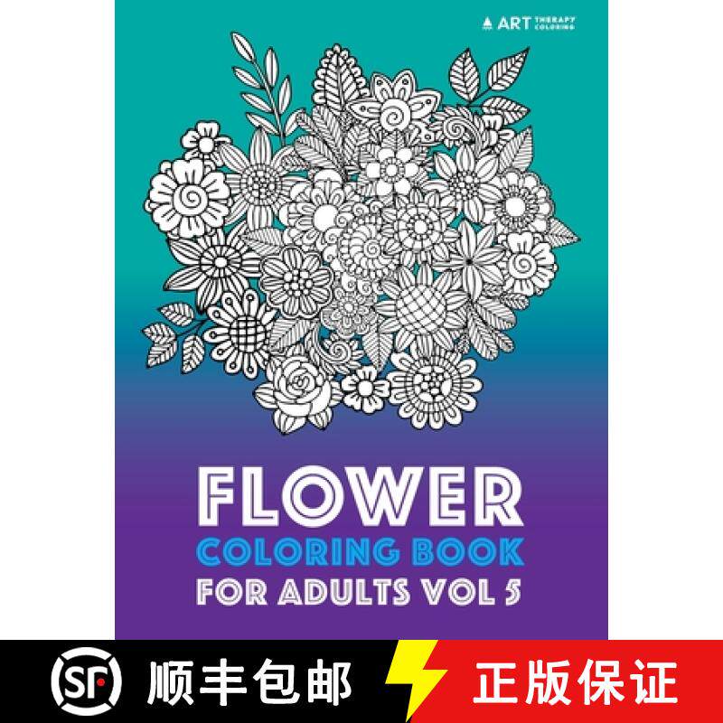 预订 Flower Coloring Book For Adults Vol 5 [9781944427597]