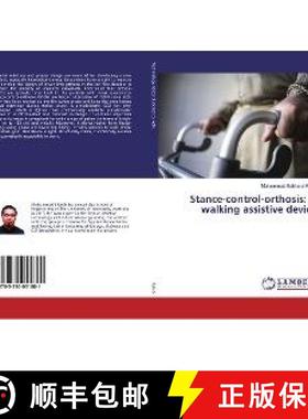 预订 Stance-control-orthosis: A walking assistive device [9783330051881]