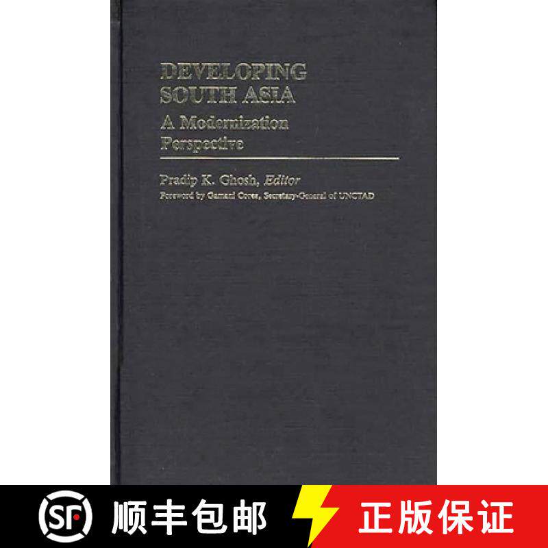预订 Developing South Asia: A Modernization Approach [9780313241543]