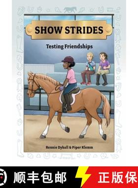 预订 Show Strides Vol. 4: Testing Friendships Volume 4 [9781524887988]