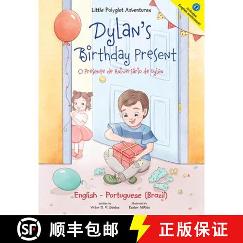 【3-4周达】Dylan's Birthday Present/O Presente de Aniversário de Dylan: Bilingual English and Portug... [9781952451744]