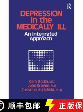 【3-4周达】Depression And The Medically Ill : An Integrated Approach [9781138869141]