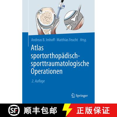 【3-4周达】Atlas sportorthopaedisch sporttraumatologische Operationen (2. Aufl. 2017) (2. Aufl. 2017) [9783662548349]