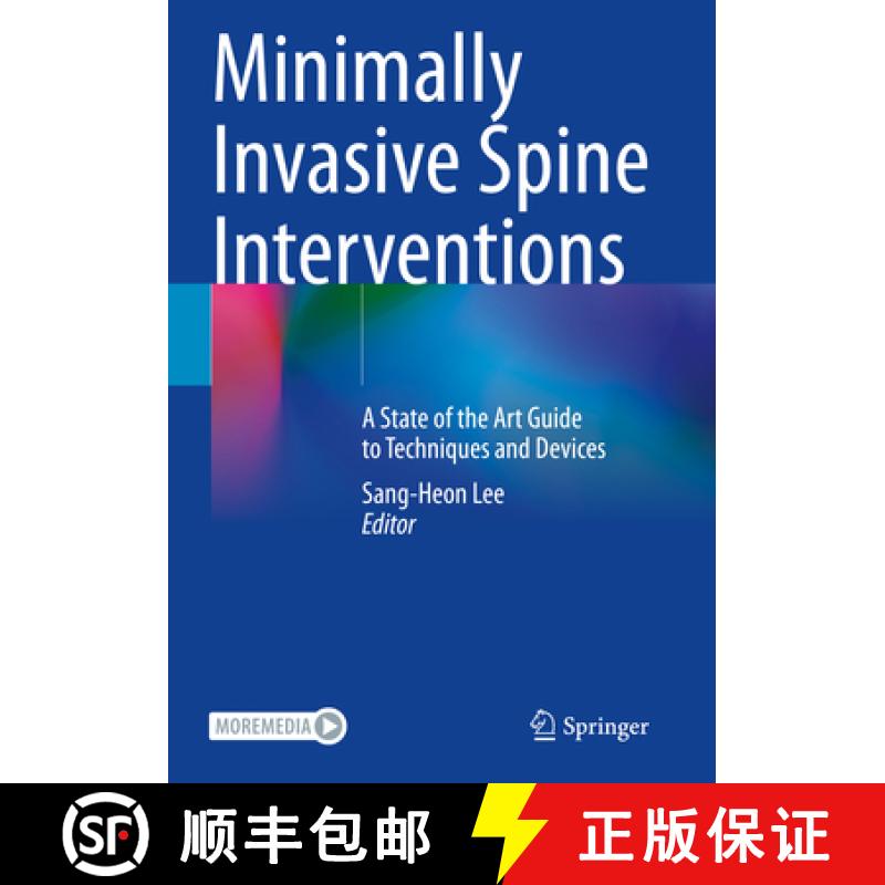 【3-4周达】Minimally Invasive Spine Interventions: A State of the Art Guide to Techniques and Devices [9789811695490]